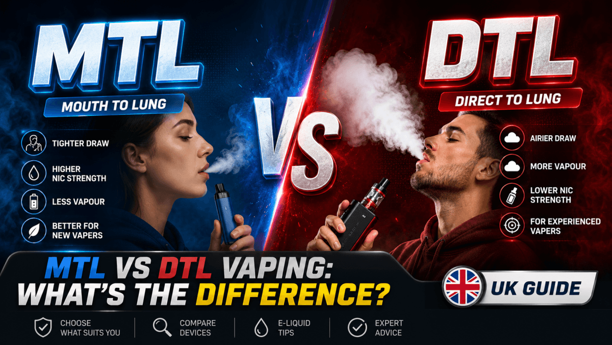 MTL vs DTL Vaping: What's the Difference? (UK Guide)
